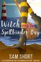 [Spellbinder Bay 01] • Witch Way To Spellbinder Bay